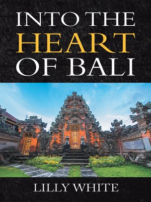 cover image of Into the Heart of Bali